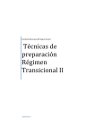 Técnicas de preparación Régimen Transicional II