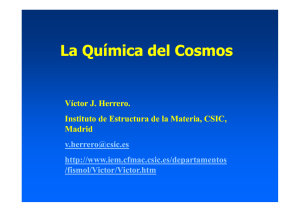 La química del cosmos. - Instituto de Estructura de la Materia