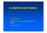 La Química del Cosmos - Instituto de Estructura de la Materia
