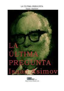 LA ÚLTIMA PREGUNTA Isaac Asimov