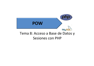 Tema 8: Acceso a Base de Datos y Sesiones con PHP