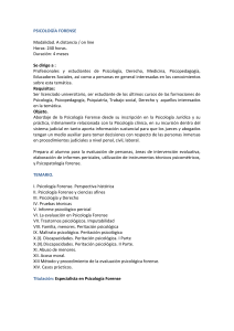 PSICOLOGÍA FORENSE Modalidad. A distancia / on line Horas: 240