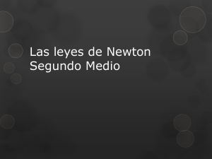 Las leyes de Newton Segundo Medio