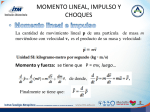 MOMENTO LINEAL, IMPULSO Y CHOQUES