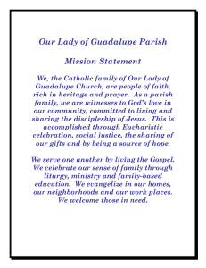 We, the Catholic family of Our Lady of Guadalupe Church, are