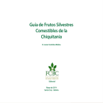 Guía de Frutos Silvestres Comestibles de la Chiquitania