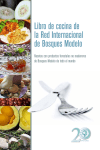 Libro de cocina de la Red Internacional de Bosques Modelo