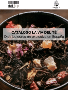 CATÁLOGO LA VIA DEL TÈ Distribuidores en exclusiva