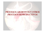 PROCESOS ABORTIVOS Y OTROS PROCESOS REPRODUCTIVOS