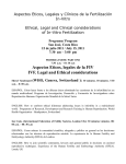 Aspectos Eticos, legales de la FIV IVF. Legal and