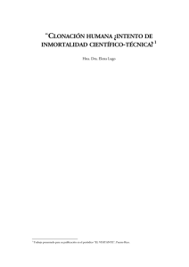 “ C LO N A C I Ó N HU M A N A ¿ I N TEN T O DE I N M O R T A LI