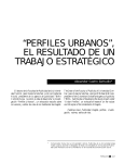 “perfiles urbanos”, el resultado de un trabajo estratégico
