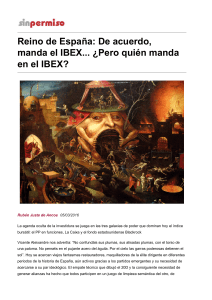 Reino de España: De acuerdo, manda el IBEX... ¿Pero quién