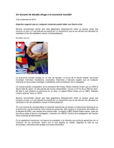 Un tsunami de deudas ahoga a la economía mundial