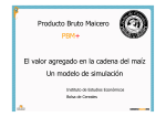 Producto Bruto Maicero PBM+ El valor agregado en la