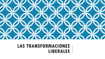 Las Transformaciones Liberales