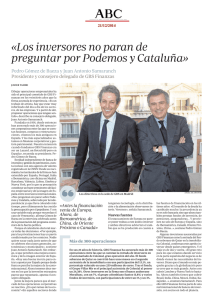 «Los inversores no paran de preguntar por Podemos y Cataluña»