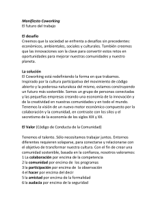Manifiesto Coworking El futuro del trabajo El desafío Creemos que
