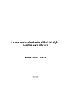 Economia Salvadoreña al final del siglo XX Roberto Rivera Campos
