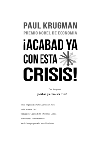Krugman Acabad ya con esta crisis