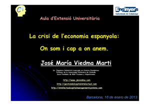 José María Viedma Marti La crisi de l`economia espanyola: On som i