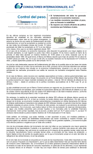 Control del peso. • El fortalecimiento del dólar ha generado