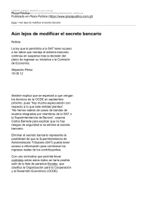 A&uacute;n lejos de modificar el secreto bancario