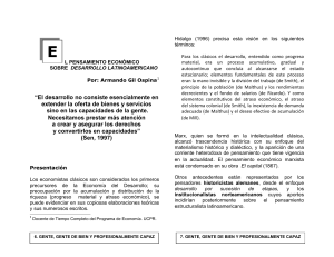“El desarrollo no consiste esencialmente en extender la oferta de