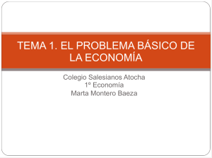 tema 1. el problema básico de la economía