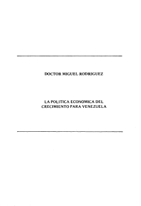 DOCTOR MIGUEL RODRIGUEZ LA POLlTICA ECONOMICA DEL
