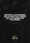entre el dividendo de la paz y el costo de la guerra en colombia