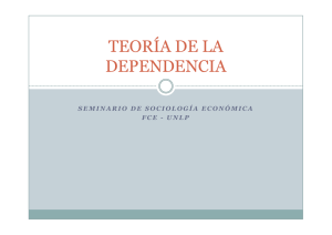 dependencia - sociologiaeconomicaunlp