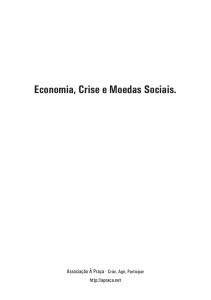 Economia, Crise e Moedas Sociais.