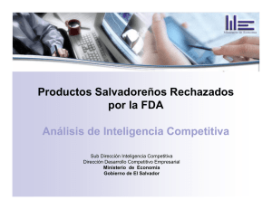 Productos Salvadoreños Rechazados por la FDA Análisis de