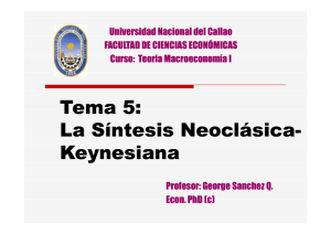 Tema 5 – La síntesis Neoclásica- Keynesiana