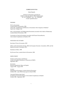 1 CURRICULUM VITAE Rafael Repullo Professor of Economics and