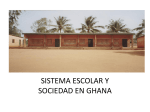 Presentación: Sistema escolar y sociedad en Ghana. 2014