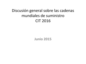 Discusi&oacute;n general sobre las cadenas mundiales de suministro CIT