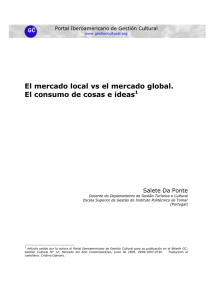El mercado local vs el mercado global. El consumo de cosas e ideas1