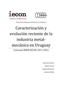 Caracterización y evolución reciente de la industria metal
