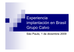 Experiencia implantación en Brasil Grupo Calvo
