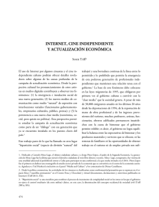 Internet, Cine Independiente y Actualización Económica