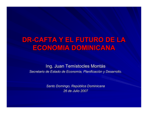 DR-CAFTA Y EL FUTURO DE LA ECONOMIA DOMINICANA