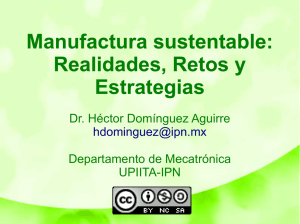 Manufactura sustentable: Realidades, Retos y Estrategias