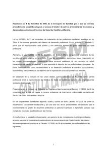1 Resoluci&oacute;n de 5 de diciembre de 2006, de la Consejer&iacute;a de
