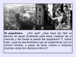 El populismo.- ¿Por qué? ¿Qué hace tan fácil el terreno de aquel