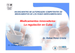 M di t i d Medicamentos innovadores: La regulación en Cuba