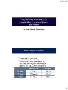 Diagnóstico y tratamiento de hipertiroidismo e hipotiroidismo