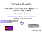 Transporte Cuántico - Instituto de Estructura de la Materia