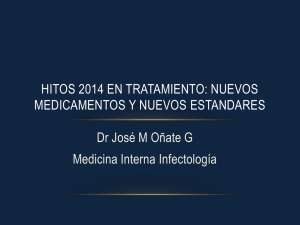 Hitos en Tto - Nuevos medicamentos Dr. Jose Millan Oñate